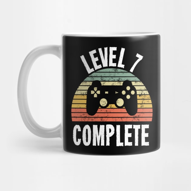 Level 7 Complete T-Shirt - 7th Birthday Gamer Gift - Seventh Anniversary Gift - 7th Grade by Ilyashop